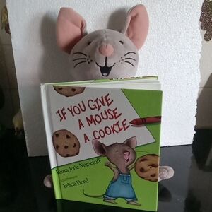 Book And stuffed animal. If you gave a mouse a cookie. Good condition.